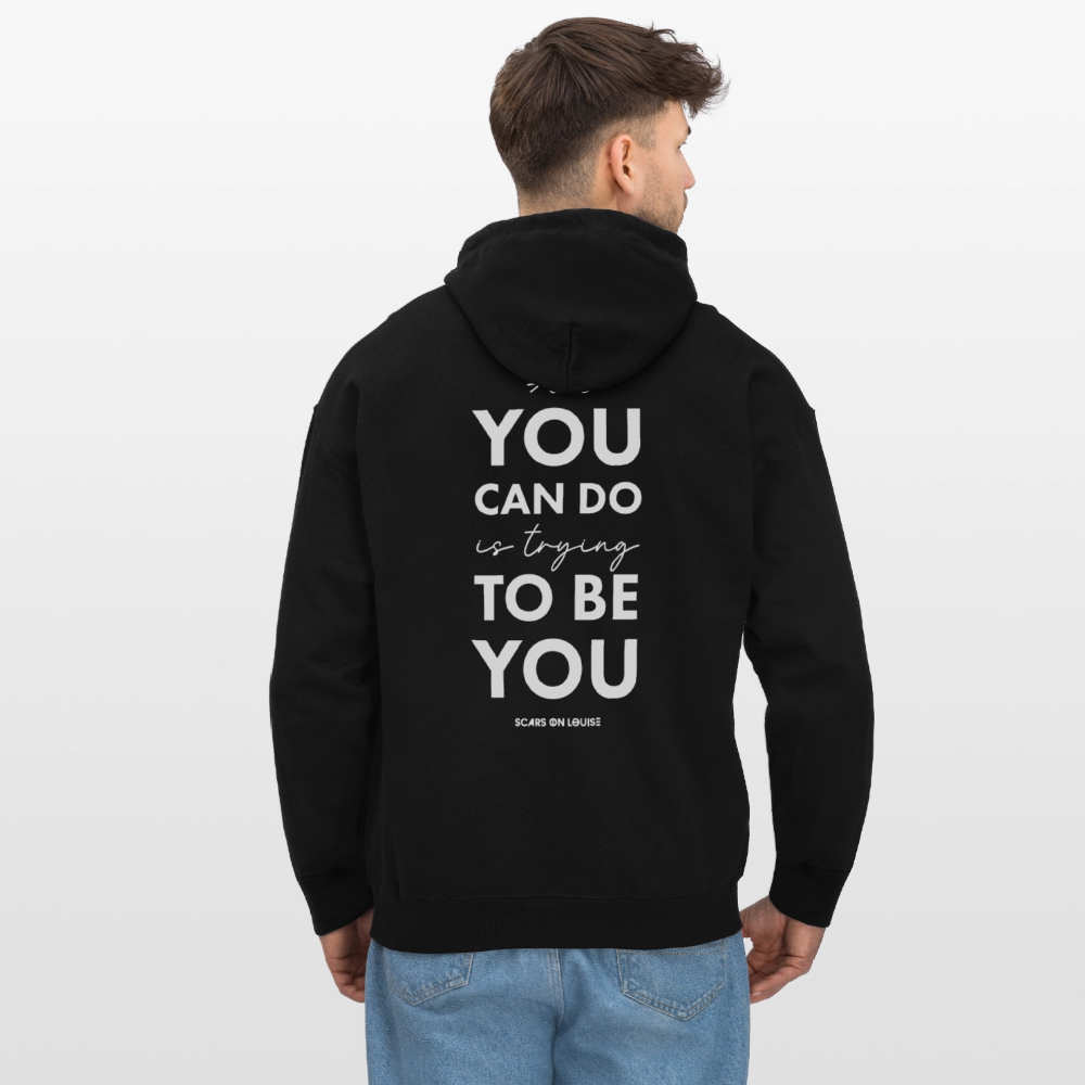 Hoodie - All you can do is trying to be you (dark version) - black