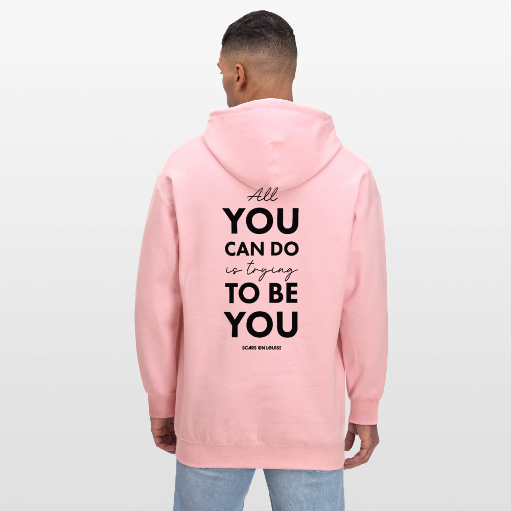 Hoodie - All you can do is trying to be you (light version) - light pink