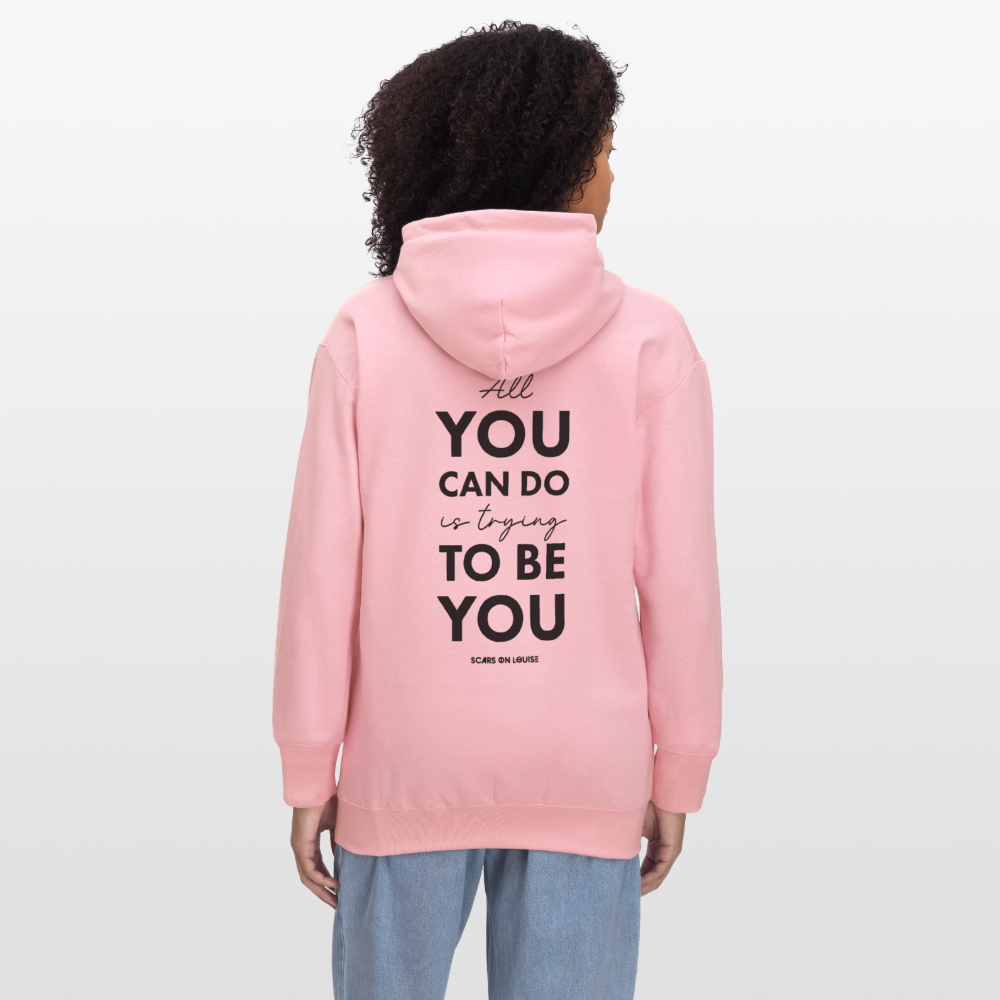 Hoodie - All you can do is trying to be you (light version) - light pink