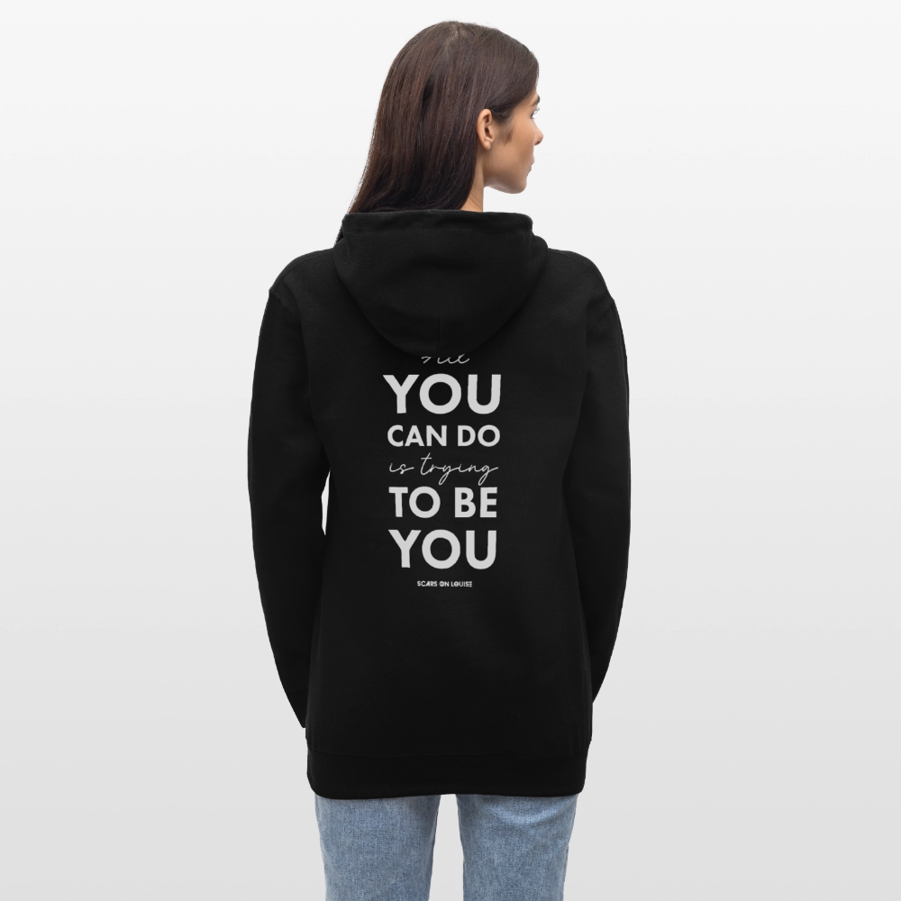 Hoodie - All you can do is trying to be you (dark version) - black