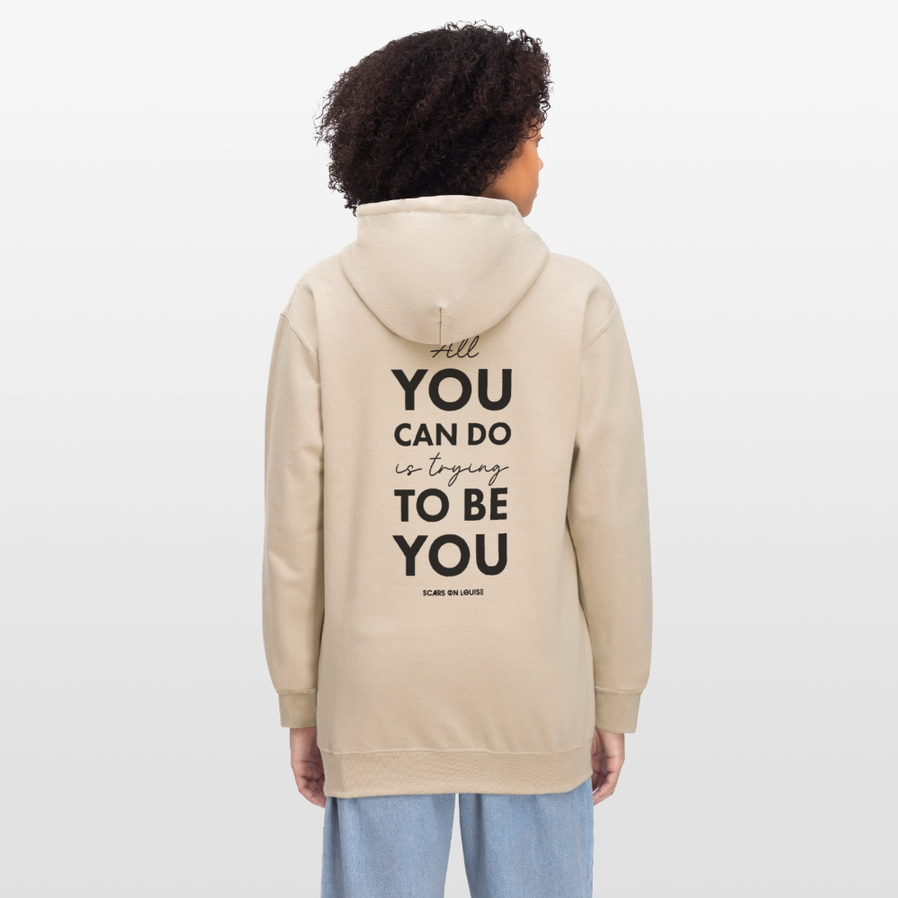 Hoodie - All you can do is trying to be you (light version) - sand
